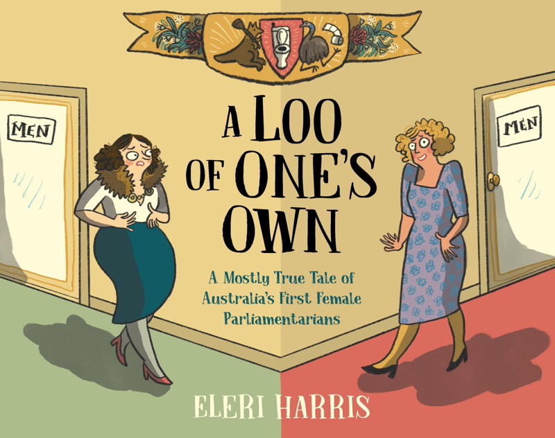 A Loo of One&rsquo;s Own written and illustrated by Eleri Harris